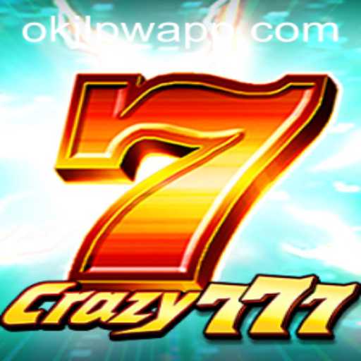 Unveiling Crazy777: A Thrilling Adventure Set in the Game World of okjl.pw